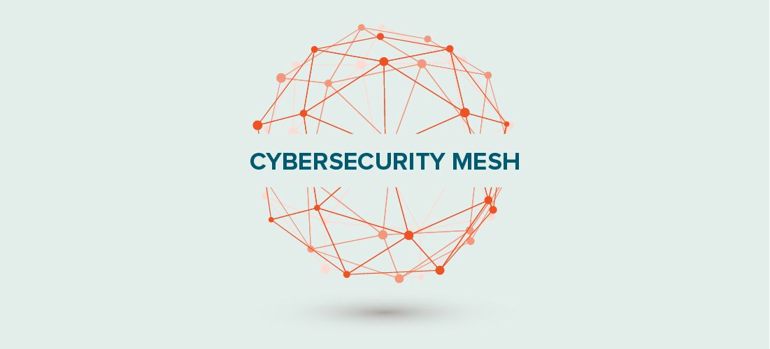 What is cybersecurity mesh? Definitions and best practices