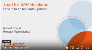 Toad for SAP Solutions – How to keep test data updated